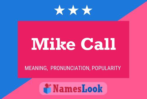 Affiche de nom Mike Call