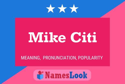 Affiche de nom Mike Citi