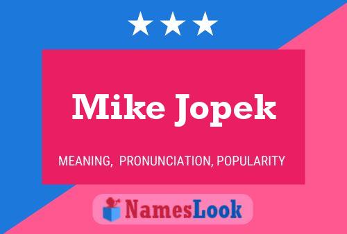 Affiche de nom Mike Jopek