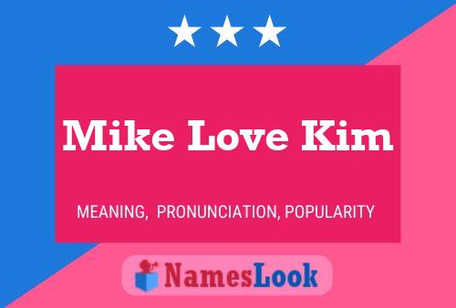 Affiche de nom Mike Love Kim