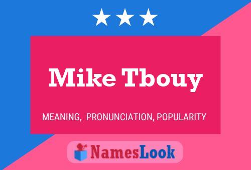 Affiche de nom Mike Tbouy