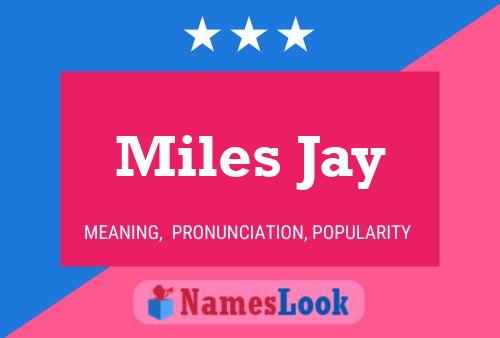 Affiche de nom Miles Jay