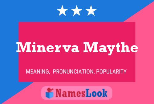 Affiche de nom Minerva Maythe