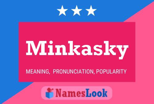 Affiche de nom Minkasky