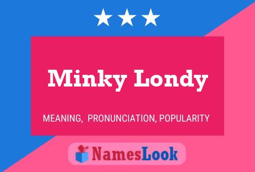 Affiche de nom Minky Londy