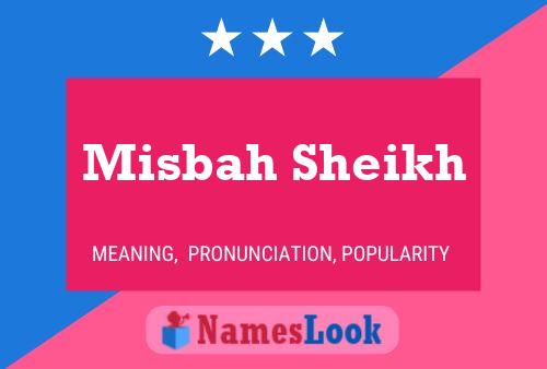 Affiche de nom Misbah Sheikh