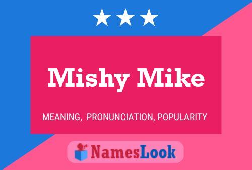 Affiche de nom Mishy Mike