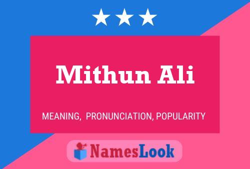 Affiche de nom Mithun Ali