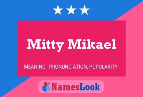 Affiche de nom Mitty Mikael