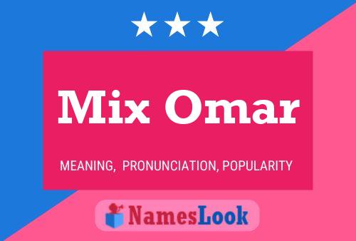 Affiche de nom Mix Omar