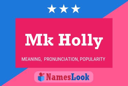 Affiche de nom Mk Holly