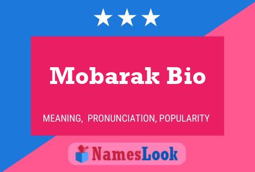 Affiche de nom Mobarak Bio