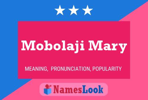 Affiche de nom Mobolaji Mary