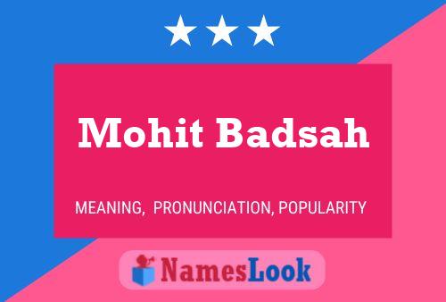 Affiche de nom Mohit Badsah