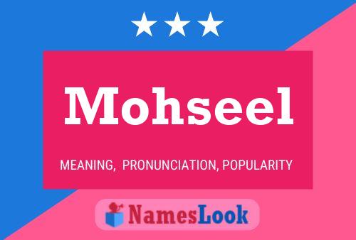 Affiche de nom Mohseel