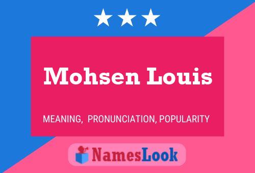 Affiche de nom Mohsen Louis