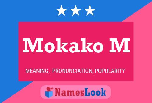 Affiche de nom Mokako M