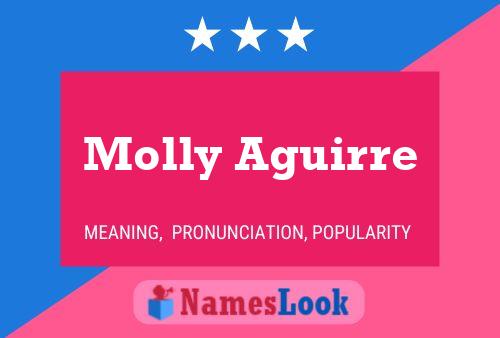 Affiche de nom Molly Aguirre