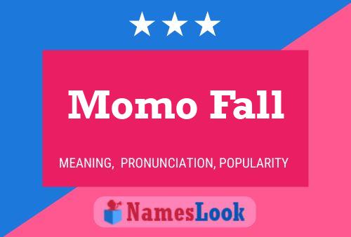 Affiche de nom Momo Fall