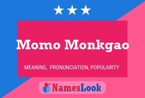 Affiche de nom Momo Monkgao