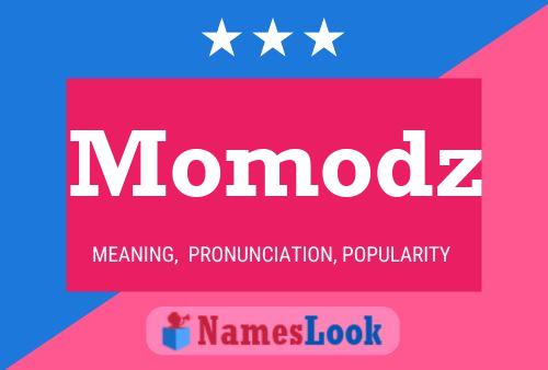 Affiche de nom Momodz