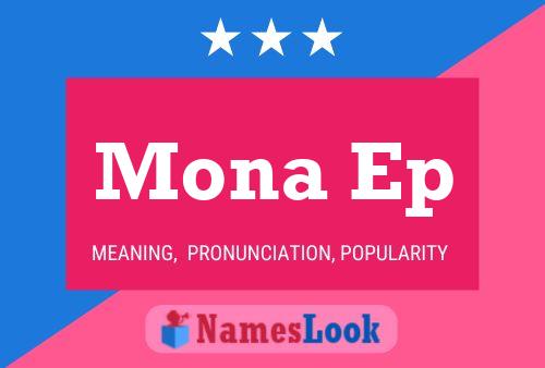 Affiche de nom Mona Ep