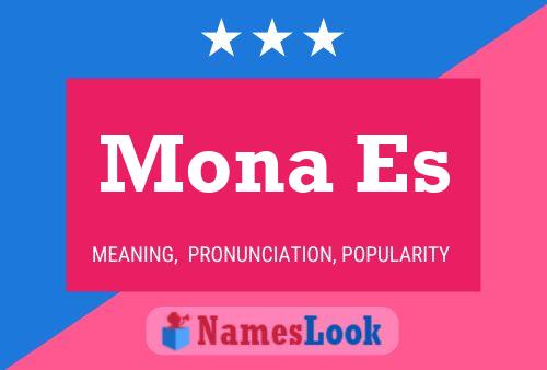 Affiche de nom Mona Es