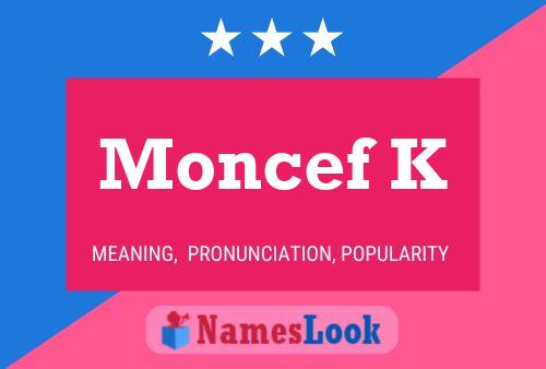 Affiche de nom Moncef K