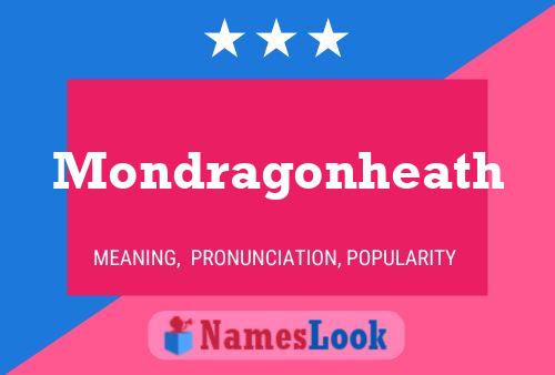 Affiche de nom Mondragonheath