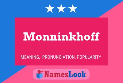 Affiche de nom Monninkhoff