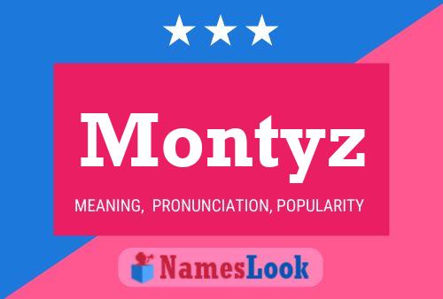 Affiche de nom Montyz