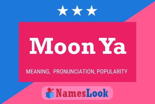 Affiche de nom Moon Ya