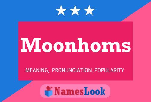 Affiche de nom Moonhoms