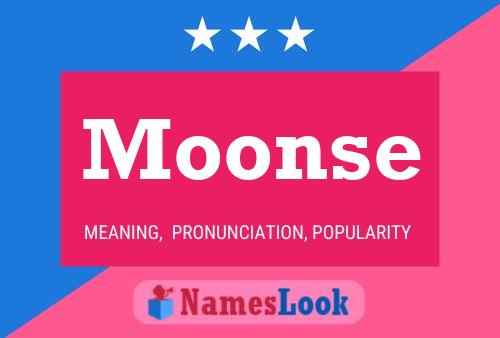 Affiche de nom Moonse