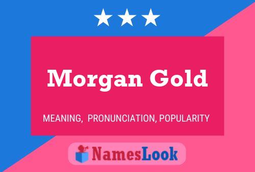 Affiche de nom Morgan Gold