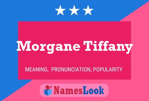 Affiche de nom Morgane Tiffany