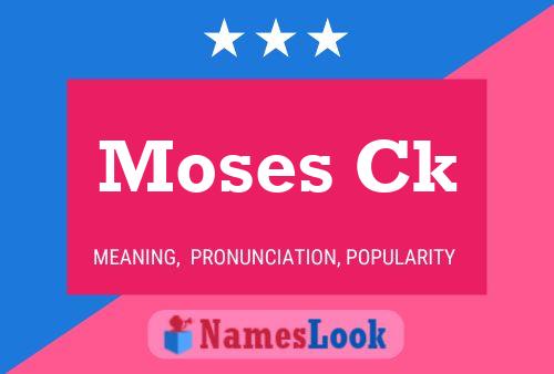 Affiche de nom Moses Ck