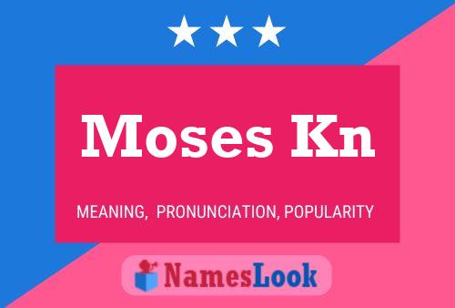 Affiche de nom Moses Kn