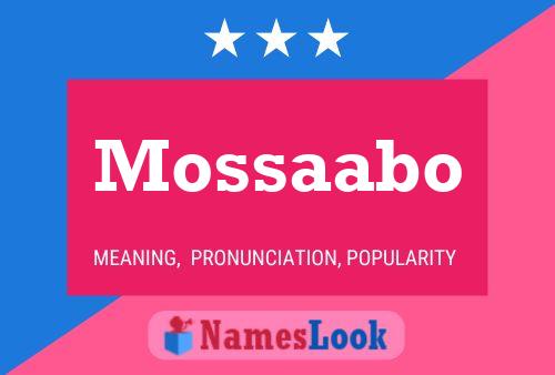 Affiche de nom Mossaabo