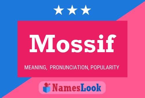 Affiche de nom Mossif