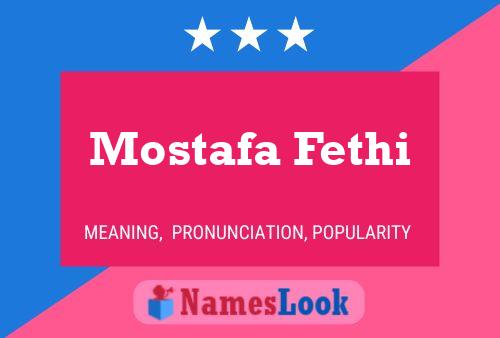 Affiche de nom Mostafa Fethi