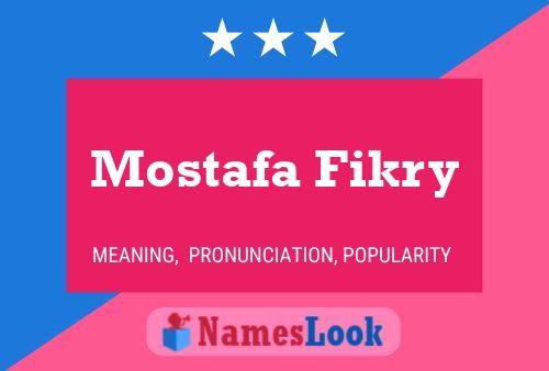 Affiche de nom Mostafa Fikry