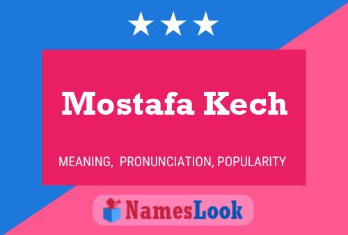 Affiche de nom Mostafa Kech