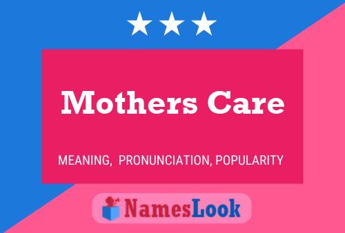 Affiche de nom Mothers Care