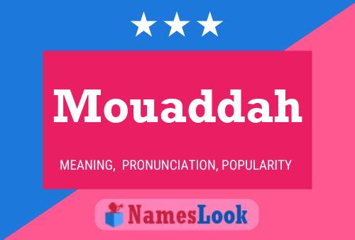 Affiche de nom Mouaddah