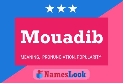 Affiche de nom Mouadib