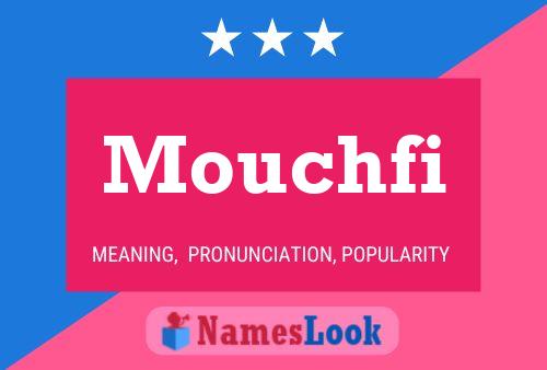 Affiche de nom Mouchfi