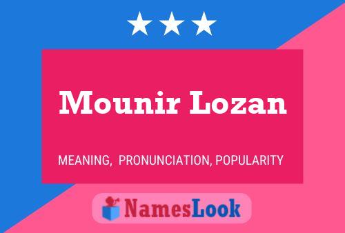 Affiche de nom Mounir Lozan