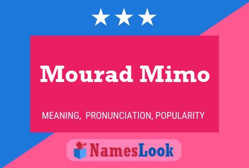 Affiche de nom Mourad Mimo