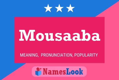 Affiche de nom Mousaaba